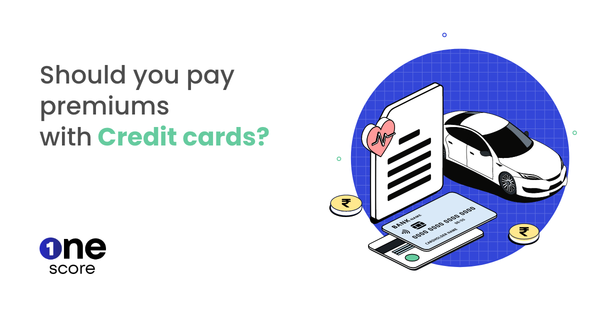 Things to remember while paying your premiums with a credit card