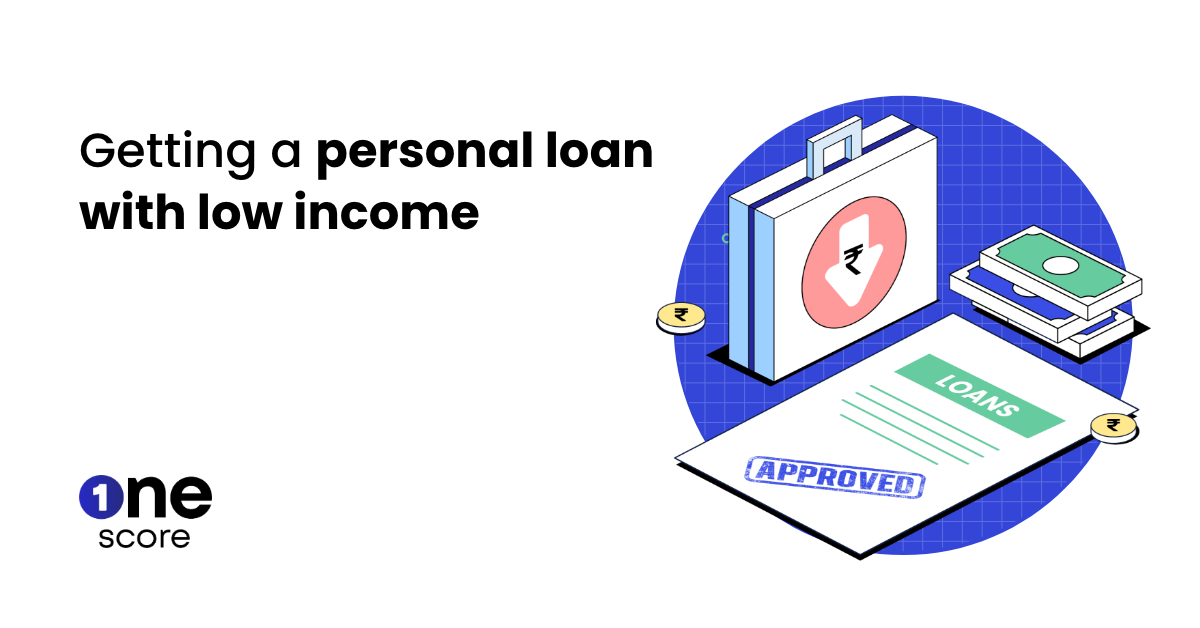 How To Get a Personal Loan With a Low Salary?