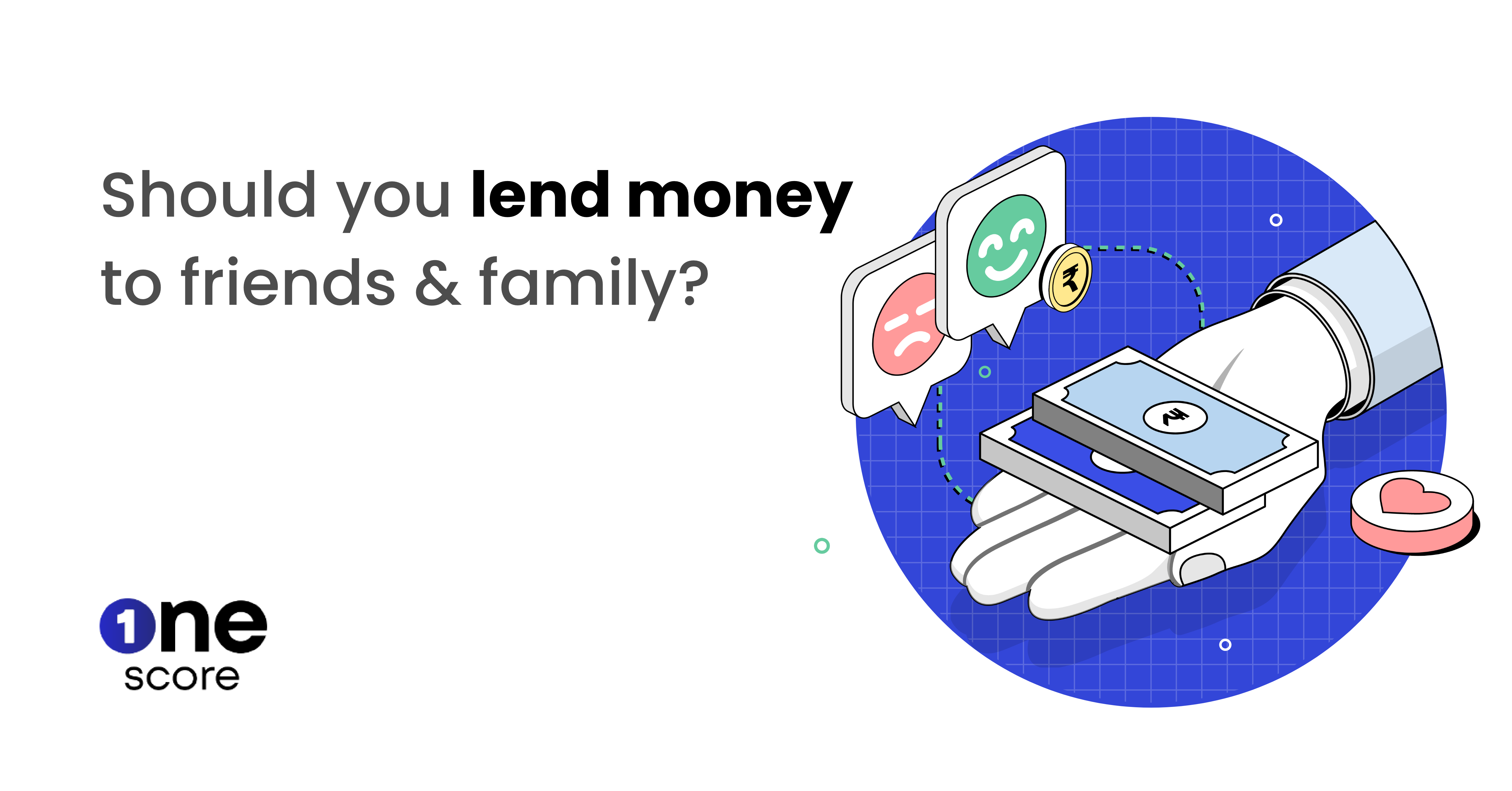  Lending money to friends & family: The Do's & Don'ts