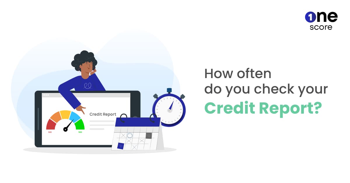 5 reasons to check your credit report regularly